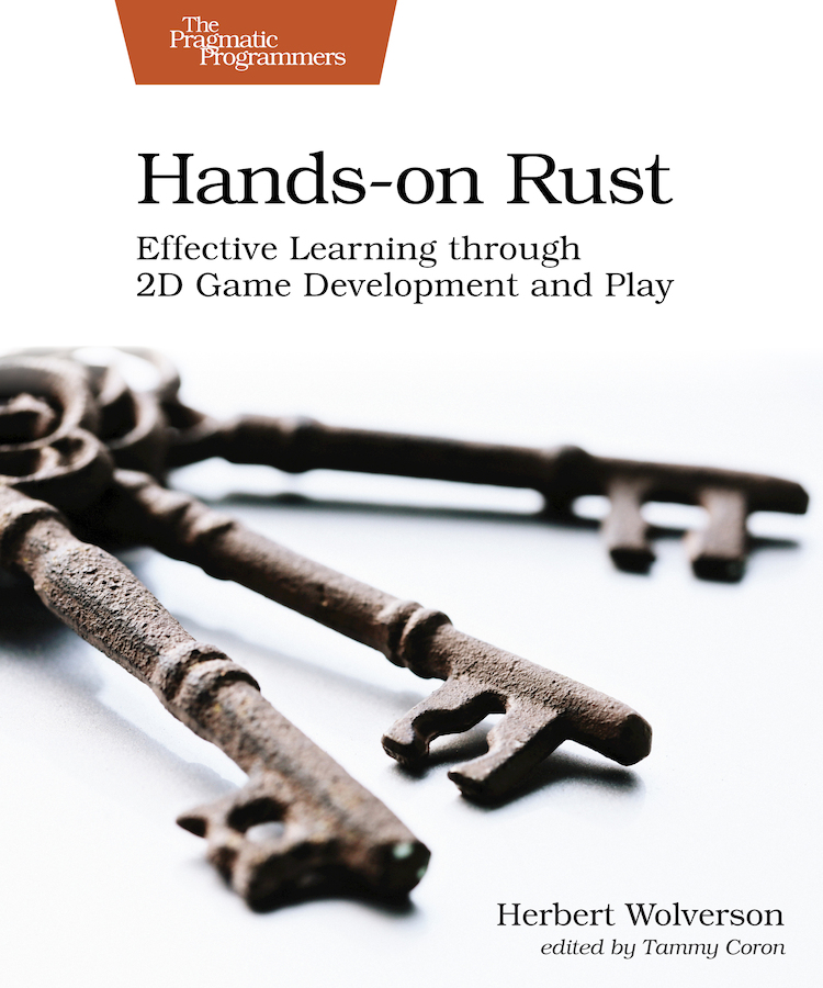 Hands-on Rust Effective Learning through 2D Game Development and Play by - photo 1