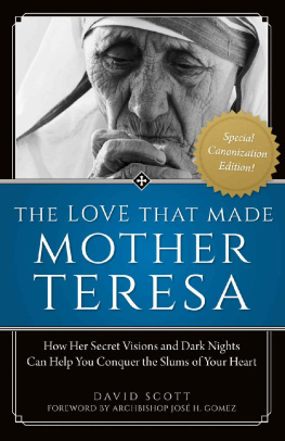 David Scott - The Love That Made Mother Teresa: Special Canonization Edition