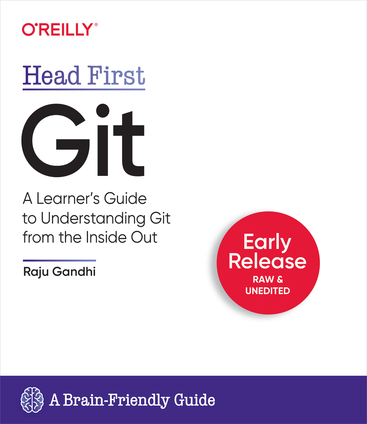 Head First Git by Raju Gandhi Copyright 2021 Defmacro Software LLC All - photo 1