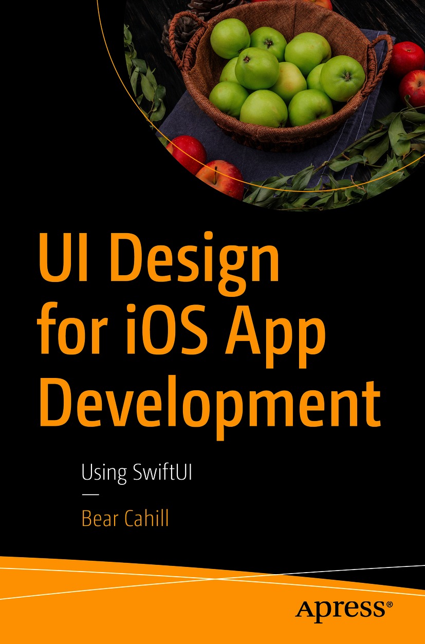 Book cover of UI Design for iOS App Development Bear Cahill UI Design for - photo 1