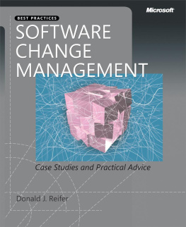 Donald J. Reifer - Software Change Management: Case Studies and Practical Advice