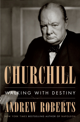 Andrew Roberts Churchill: Walking with Destiny