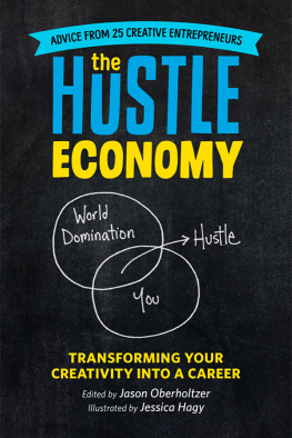 Jason Oberholtzer - The Hustle Economy: Transforming Your Creativity Into a Career