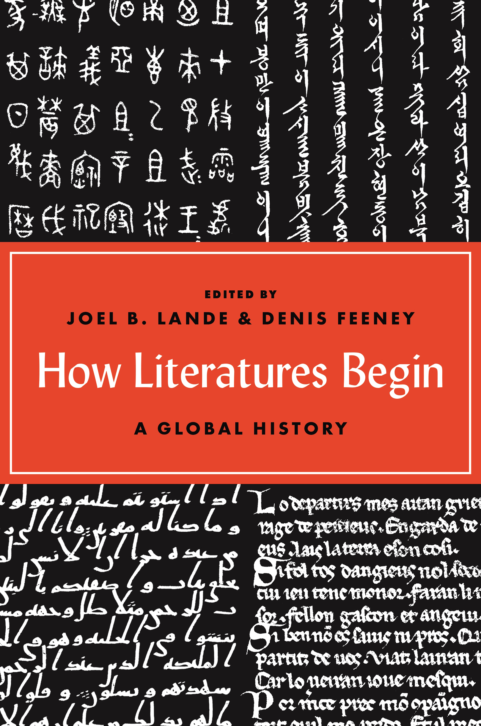 HOW LITERATURES BEGIN How Literatures Begin A GLOBAL HISTORY EDITED BY - photo 1