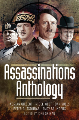 John Grehan - Assassinations Anthology: Plots and Murders That Would Have Changed the Course of WW2