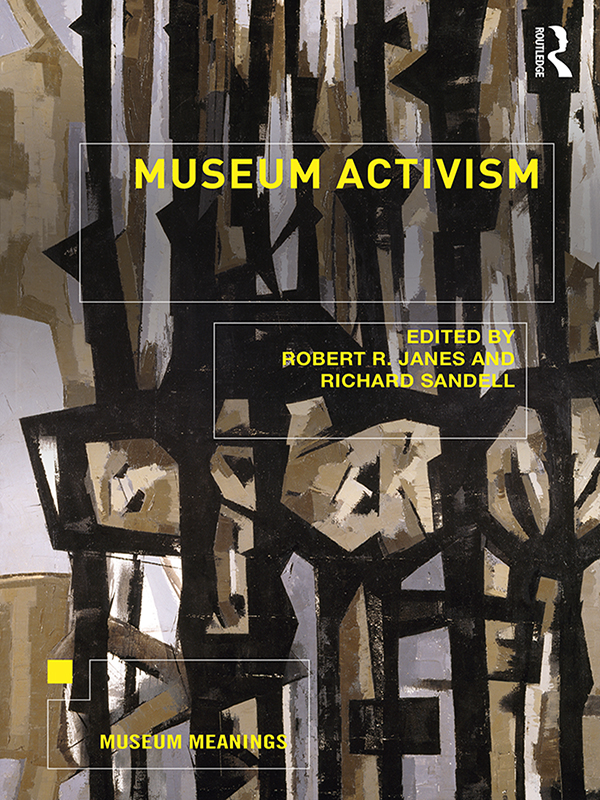 Museum Activism Only a decade ago the notion that museums galleries and - photo 1