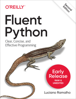 Luciano Ramalho - Fluent Python: Clear, Concise, and Effective Programming