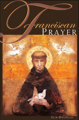 Ilia Delio - Franciscan Prayer