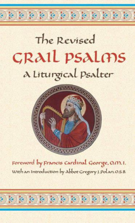 The Grail Psalms - The Revised Grail Psalms: A Liturgical Psalter