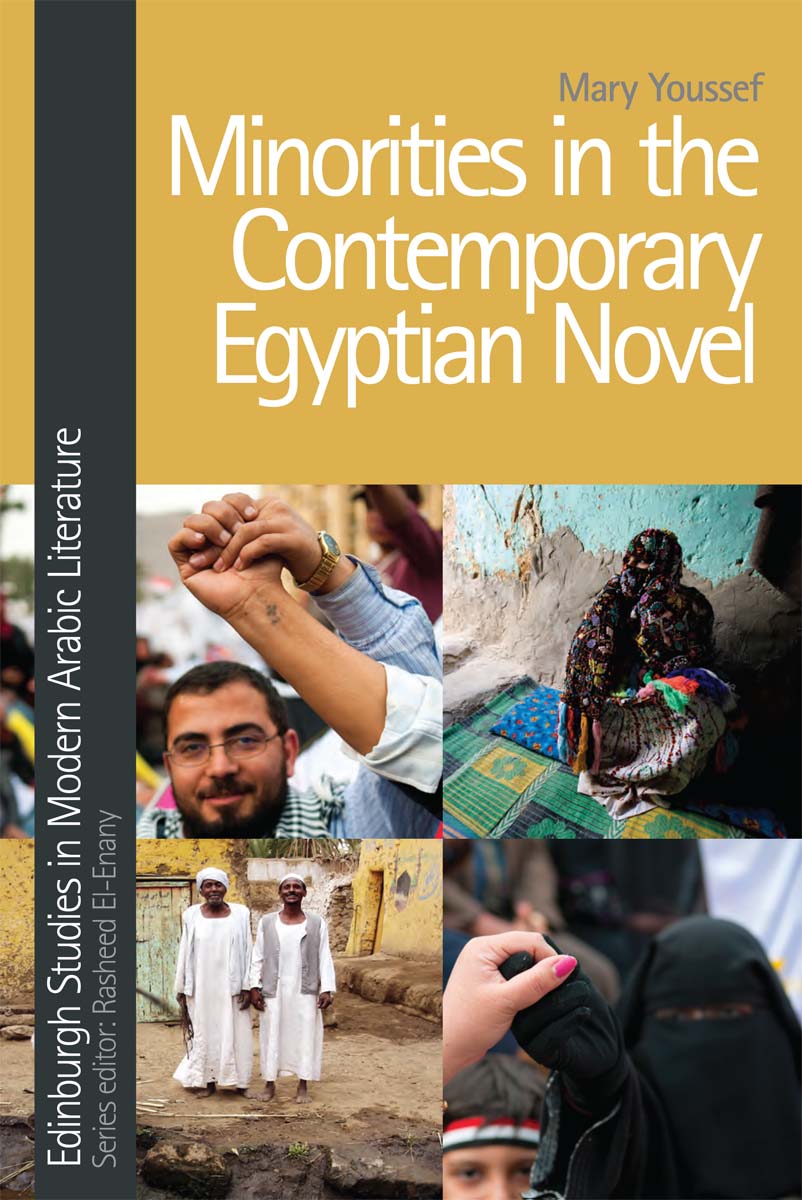 Minorities in the Contemporary Egyptian Novel Edinburgh Studies in Modern - photo 1