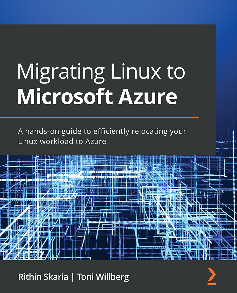 Migrating Linux to Microsoft Azure A hands-on guide to efficiently relocating - photo 1