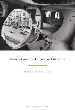 William S. Allen - Blanchot and the Outside of Literature