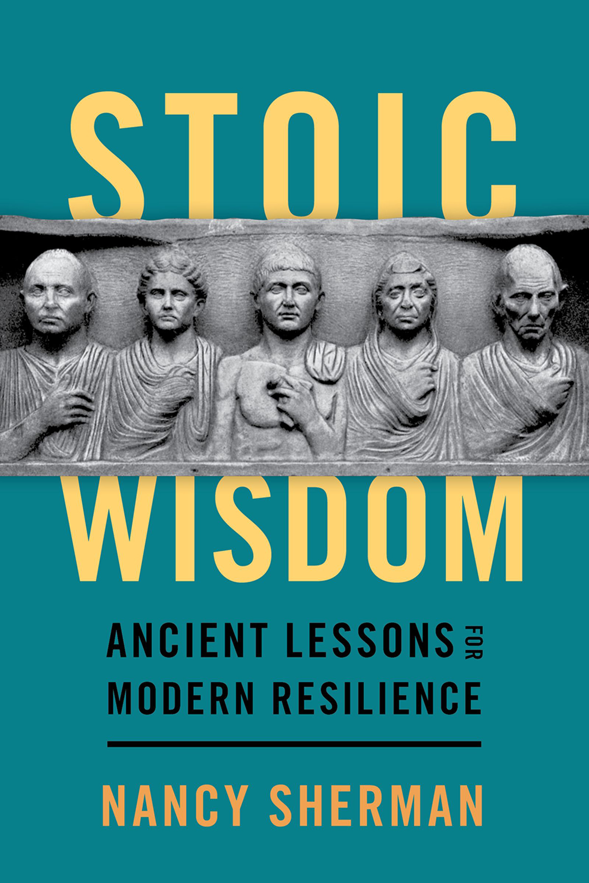 STOIC WISDOM OTHER BOOKS BY NANCY SHERMAN Afterwar Healing the Moral Wounds - photo 1