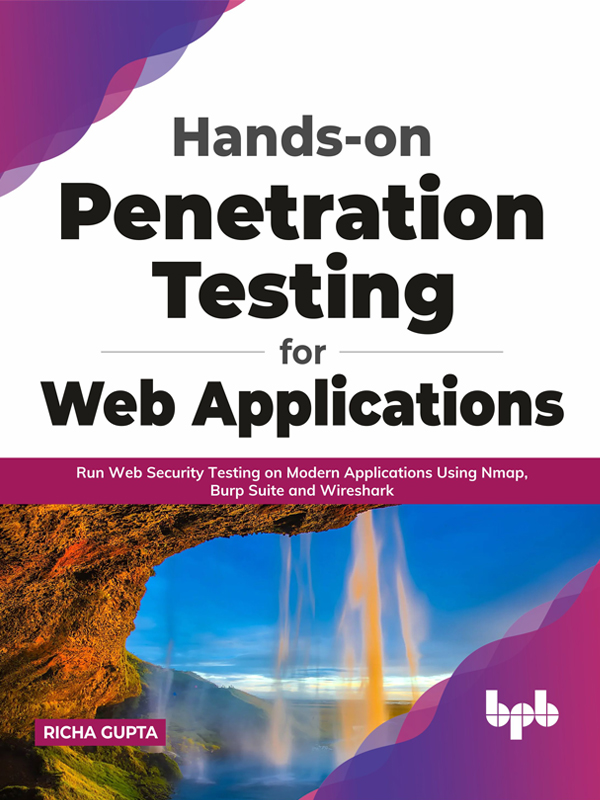 Hands-on Penetration Testing for Web Applications Run Web Security Testing - photo 1