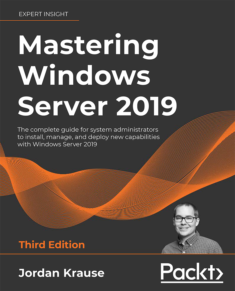 Mastering Windows Server 2019 Third Edition The complete guide for system - photo 1