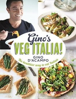 DAcampo Gino’s Veg Italia!: 100 quick and easy vegetarian recipes