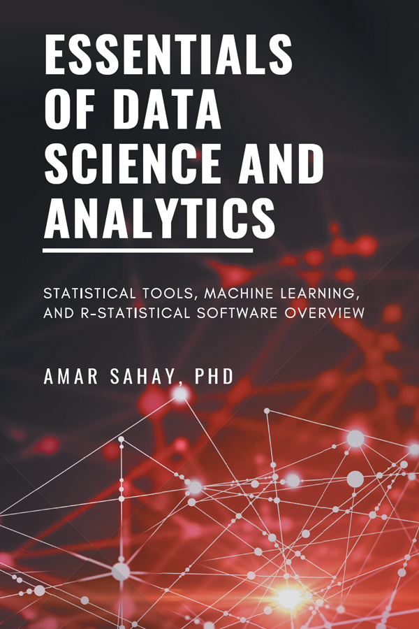 Essentials of Data Science and Analytics Essentials of Data Science and - photo 1