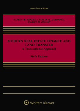 Steven W Bender - Modern Real Estate Finance and Land Transfer: A Transactional Approach