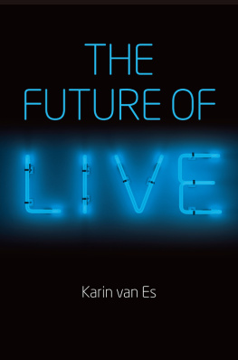 Karin van Es - The Future of Live