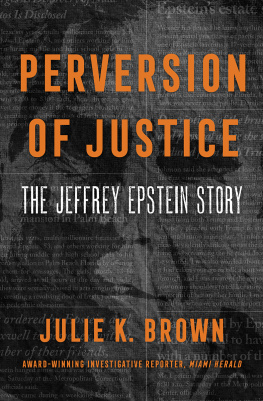 Julie Brown Perversion of Justice: the Jeffrey Epstein Story