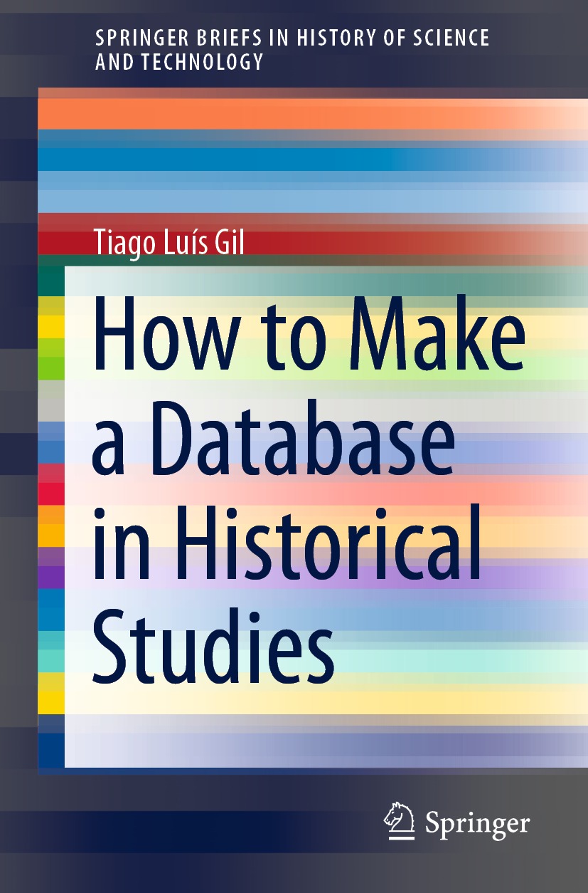 Book cover of How to Make a Database in Historical Studies SpringerBriefs in - photo 1