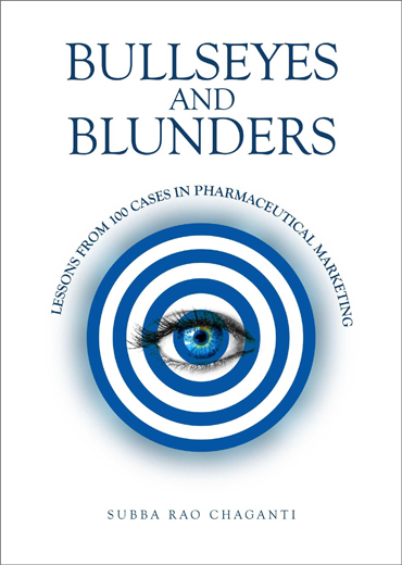 BULLSEYES AND BLUNDERS Lessons from 100 Cases in Pharmaceutical - photo 1