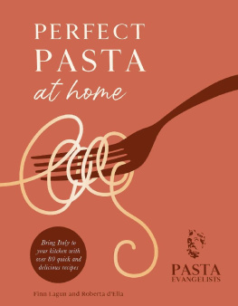 Pasta Evangelists Perfect Pasta at Home