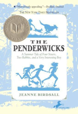 Jeanne Birdsall - The Penderwicks: A Summer Tale of Four Sisters, Two Rabbits, and a Very Interesting Boy