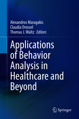 Alexandros Maragakis (editor) Applications of Behavior Analysis in Healthcare and Beyond