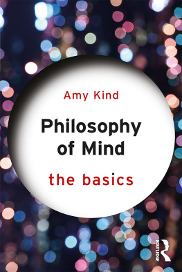 Amy Kind - Philosophy of Mind: The Basics