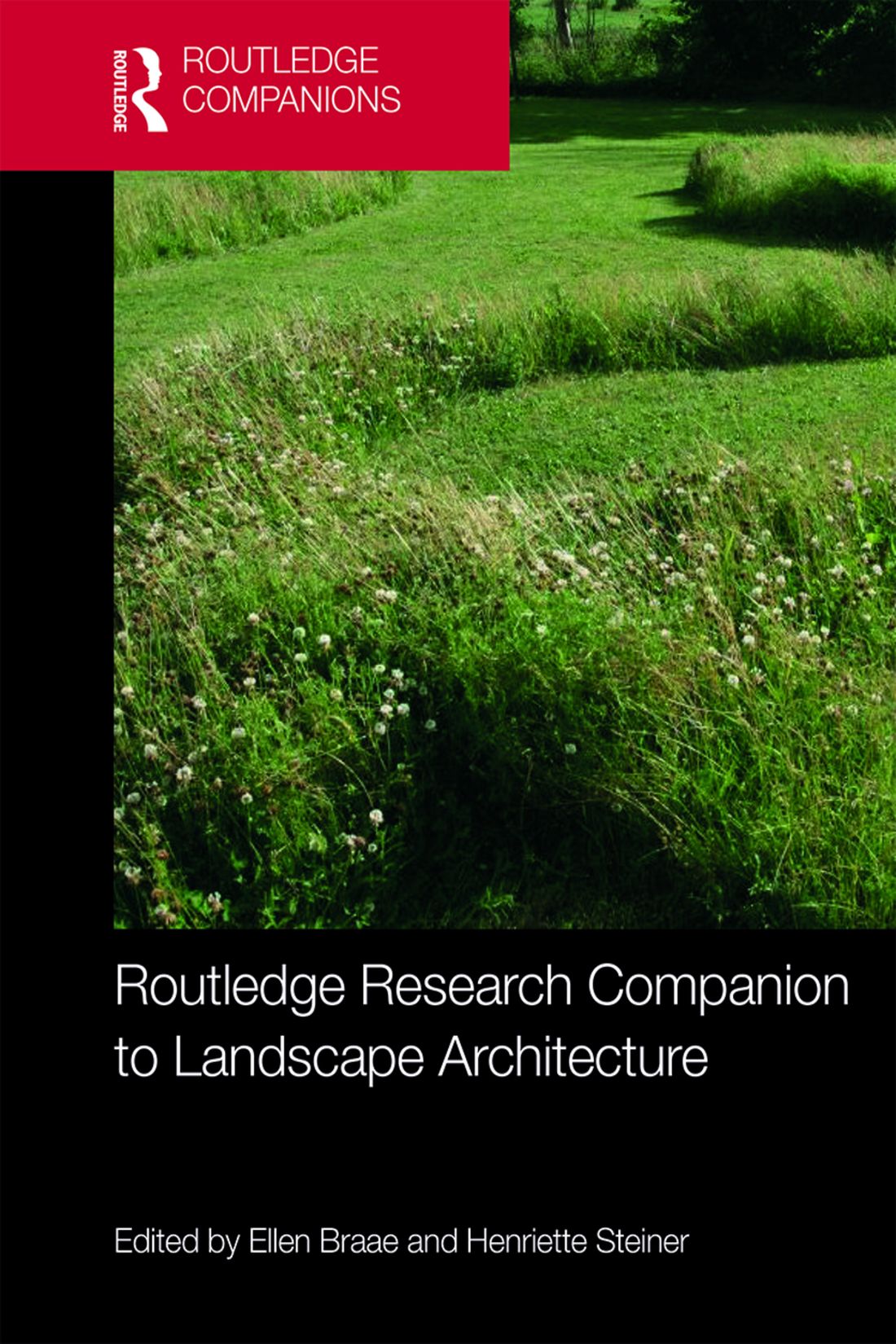 ROUTLEDGE RESEARCH COMPANION TO LANDSCAPE ARCHITECTURE The Routledge Research - photo 1