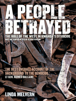 Linda Melvern A People Betrayed: The Role of the West in Rwandas Genocide