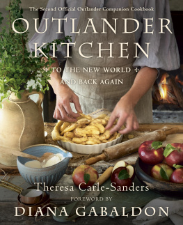 Theresa Carle-Sanders The Second Official Outlander Companion Cookbook