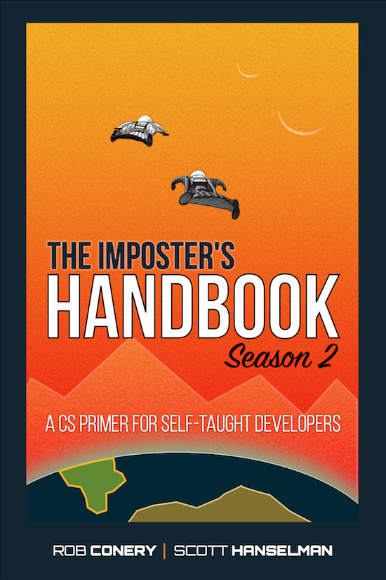 The Imposters Handbook Season 2 by Rob Conery and Scott Hanselman Edited by - photo 1