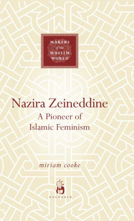Miriam Cooke - Nazira Zeineddine: A Pioneer of Islamic Feminism