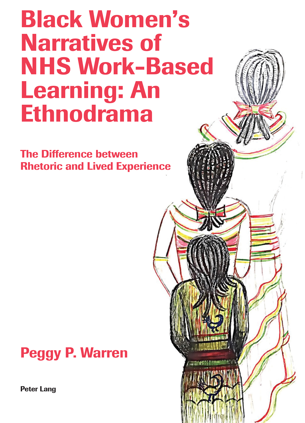 Black Womens Narratives of NHS Work-Based Learning An Ethnodrama The - photo 1