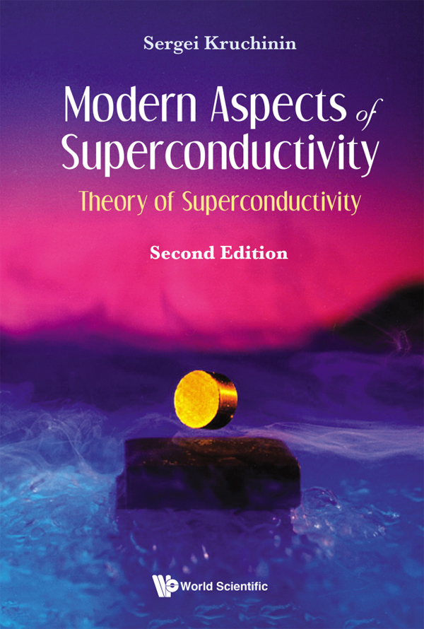 Modern Aspects of Superconductivity Theory of Superconductivity Second Edition - photo 1