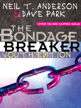 Neil T. Anderson - The Bondage Breaker Youth Edition