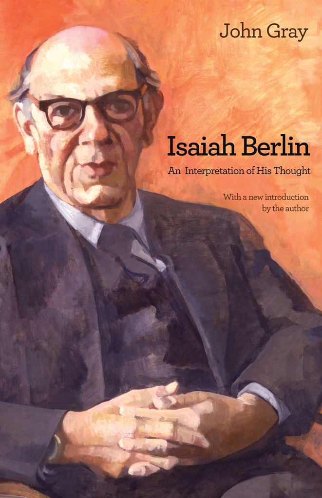 Isaiah Berlin An Interpretation of His Thought - image 1