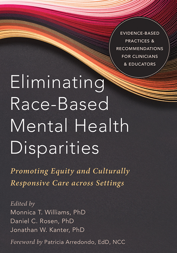 Eliminating Race-Based Mental Health Disparities does an excellent job of - photo 1