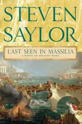 Steven Saylor Last Seen in Massilia (Novels of Ancient Rome)