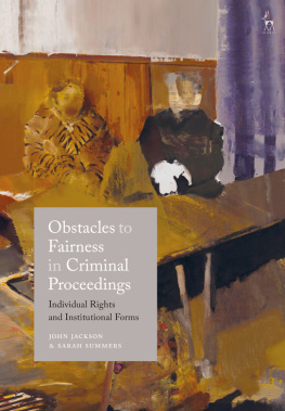 Jackson - Obstacles to Fairness in Criminal Proceedings: Individual Rights and Institutional Forms