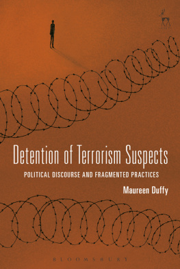 Duffy Detention of Terrorism Suspects: Political Discourse and Fragmented Practices