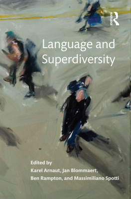 Karel Arnaut (editor) - Language and Superdiversity