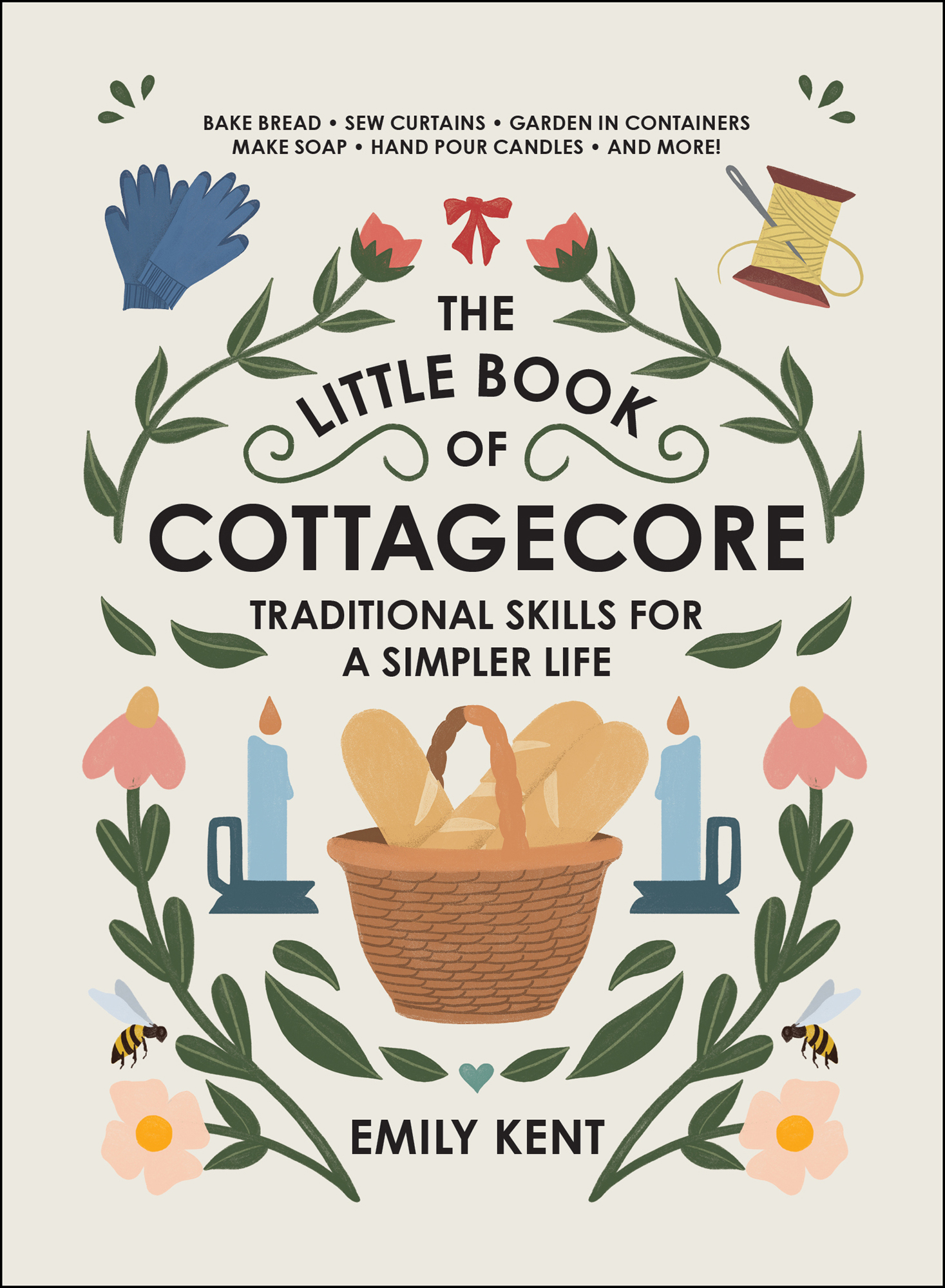 The Little Book of Cottagecore Traditional Skills for a Simpler Life - image 1