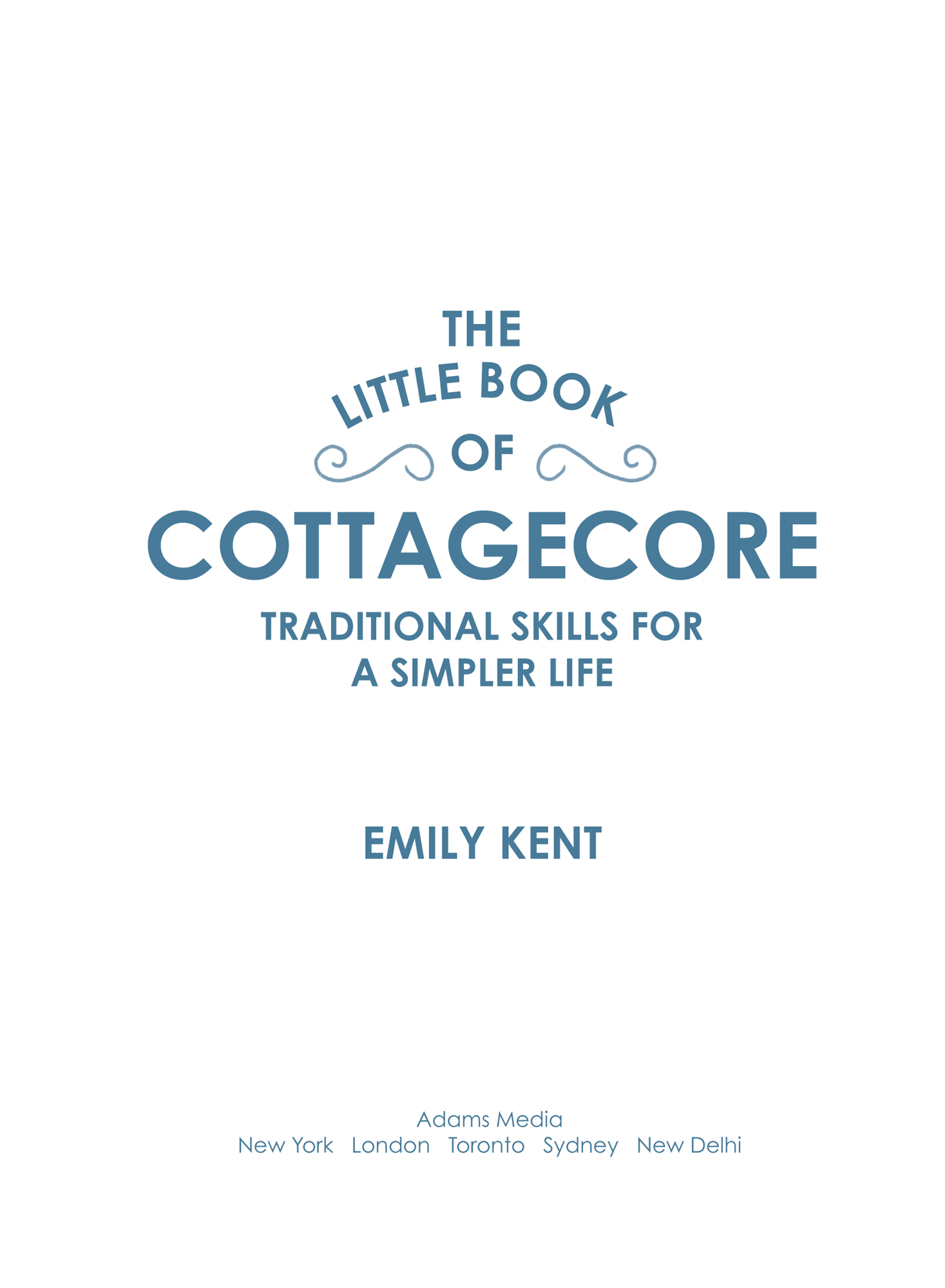 The Little Book of Cottagecore Traditional Skills for a Simpler Life - image 2