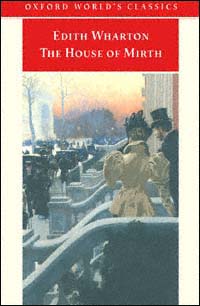title The House of Mirth Oxford Worlds Classics Oxford University Press - photo 1