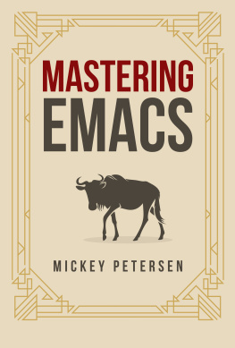 Mickey Petersen - Mastering Emacs