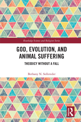 Sollereder - God, Evolution, and Animal Suffering: Theodicy Without a Fall