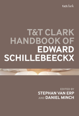 Daniel Minch (editor) - The T&T Clark handbook of Edward Schillebeeckx